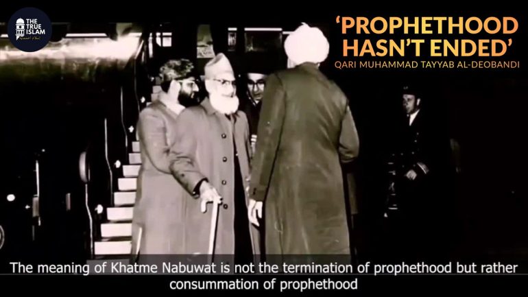 Qari Muhammad Tayyab prophethood not ended